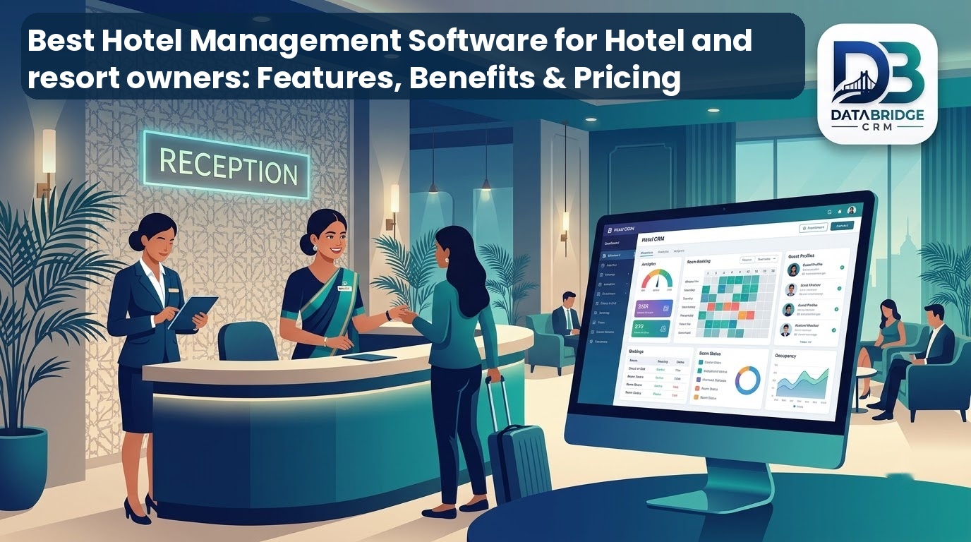 Best Hotel Management Software for Hotel and resort owners: Features, Benefits & Pricing